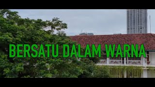 Bersatu Dalam Warna - Kampus Ursulin Santa Theresia Jakarta