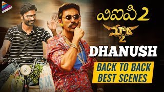 Dhanush Back To Back Best Scenes | Maari 2 | VIP 2 | Latest Telugu Movies 2019 | Telugu FilmNagar