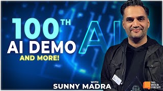 We celebrate our 100th AI Demo with Sunny Madra! | E1888