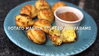 Potato Masala Stuffed Kuzhi Paniyaram