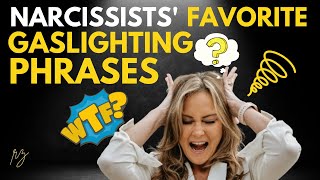 8 Gaslighting Catch Phrases and Types