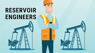 What Do Reservoir Engineers Do in the Oil and Gas Industry?