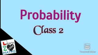 Probability : Types of events = Class 1(മലയാളം).