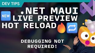 🤯 Hot Reload \u0026 Live Preview .NET MAUI Apps WITHOUT Debugging!!! NEW Visual Studio Feature