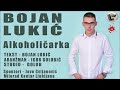 bojan lukic alkoholicarka novo 2021