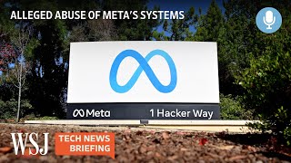 Meta Workers Hijacked User Accounts \u0026 Charged Bribes, Report Says | Tech News Briefing Podcast | WSJ