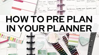 HOW TO PRE PLAN IN YOUR PLANNER | PRE PLANNING TIPS