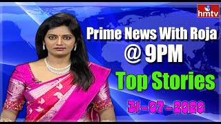 Top Stories | Prime News with Roja @ 9PM | 31-07-2020 | hmtv