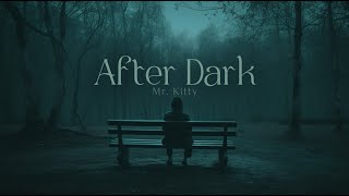After Dark (Mr. Kitty) | 1 Hour Dark Ambient Music with Rain Sounds