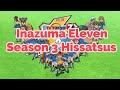 Inazuma Eleven Season 3 - All Hissatsu Techniques/Tactics