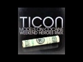Models On Cocaine ( Weekend Heroes Remix ) - Ticon