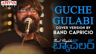 Guche Gulabi Cover Version By #BandCapricio | #MostEligibleBachelor Songs