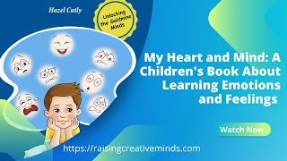 My Heart and Mind: A Children's Book About Learning Emotions and Feelings Read Aloud