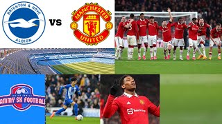 Brighton vs Man Utd Premier League EPL Live Match Today 2023 Preview Football News United Reaction