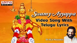 Swamy Ayyappa  Ayyappa Popular Songs  Video Song With Telugu Lyrics By Kjyesudas