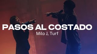 TURF \u0026 MILO J - Pasos Al Costado (Letra/Lyrics)