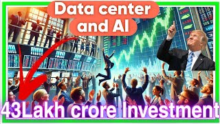 Data centre and AI 43Lakh crore Investment