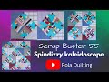 Scrap buster #55 Spindizzy kaleidoscope - fun with scraps