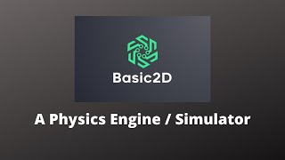 Basic2D: A Basic 2D Physics engine/Simulator