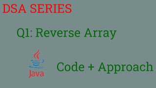 Reverse an Array |Q1| DSA sheet Love Baber |JAVA Solution.