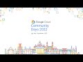 Google Cloud Community Day 2022