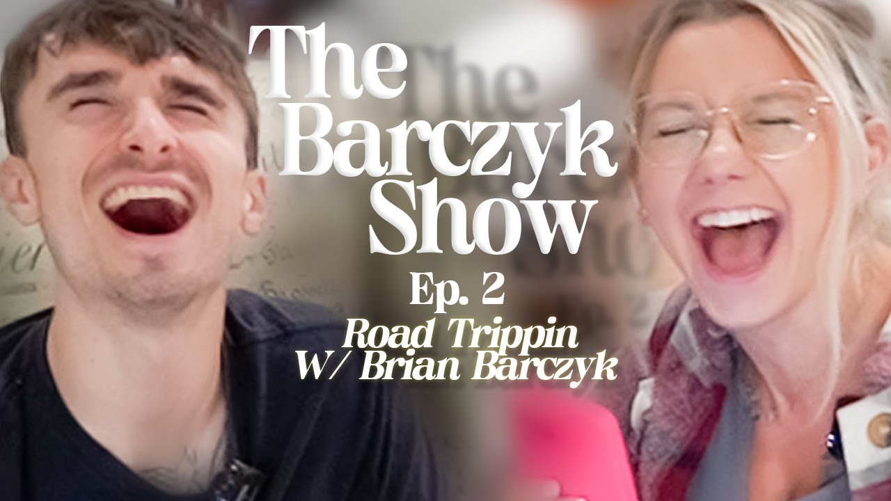 Our First Road Trip Together With Brian Barczyk Ep 2 Youtube Music