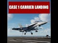 DCS: F/A-18C Hornet Case I Carrier Landing Training Lesson Recording