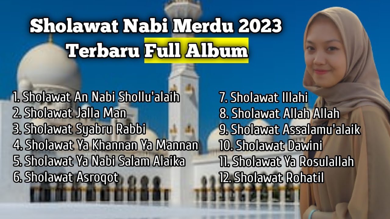 Sholawat Nabi Merdu Terbaru Full Album || Enak Banget Didengar Di Saat ...