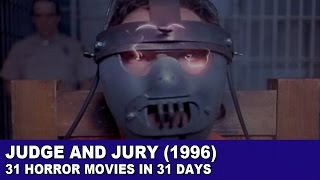 Judge and Jury (1996) - 31 Horror Movies in 31 Days