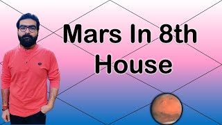 Mars in 8th House | Vedic Astrology