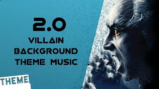 2.O Villain Original Background Music | BGM Ringtone | AR Rahman | Shankar