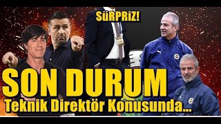 SONDAKİKA Fenerbahçe'nin Teknik Direktör Durumunda SON DURUM! SÜRPRİZZZZ!!!