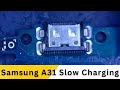 samsung a31 slow charging problem / Charing port Repair