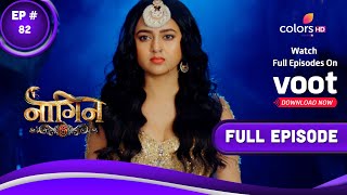 Naagin 6 | नागिन 6 | Episode 82 | 20 November 2022