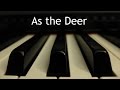 As the Deer - piano instrumental hymn with lyrics