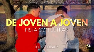 De Joven A Joven (Pista con Letras) || Josue Bernier [OFFICIAL LYRIC VIDEO]