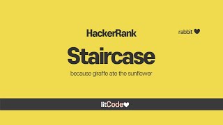 HackerRank - 6. Staircase Solution & Explanation
