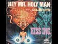 KISS INC. - Hey Mr. Holy Man