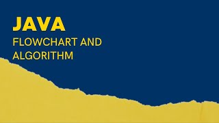 Java Beginner Tutorial || Part-1 || Flowchart and Algorithm