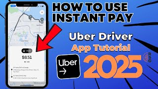 How To Use Instant Pay As An Uber Driver In 2025