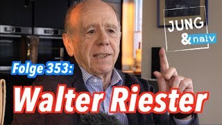 Ex-Arbeitsminister Walter Riester (SPD) - Jung \u0026 Naiv: Folge 353