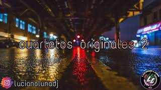 CUARTETOS ORIGINALES  2 // DJ LUCIANO LUNA