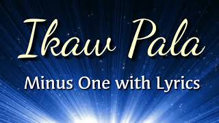 Ikaw Pala Minus One with Lyrics | Female Solo | Christian Music