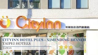 CityInn Hotel Plus - Ximending Branch - Taipei Hotels, Taiwan