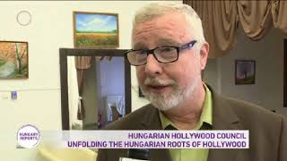 Hungarian Hollywood council unfolding the Hungarian roots of Hollywood