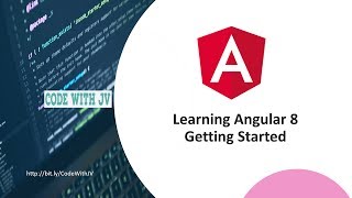 Learning Angular 8 - Getting Started