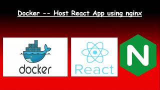 Docker Tutorial | Host React App using Nginx | NGINX | DOCKER | React | Multi-stage builds