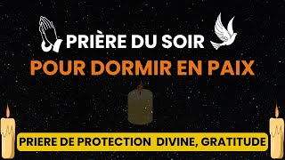 Terminez votre journée avec cette puissante prièr