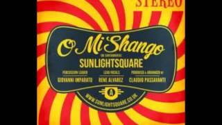 Sunlightsquare - O Mi Shango (Dave Doyle Remix)