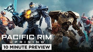 Pacific Rim Uprising | 10 Minute Preview | Film Clip | Now on 4K, Blu-ray, DVD & Digital